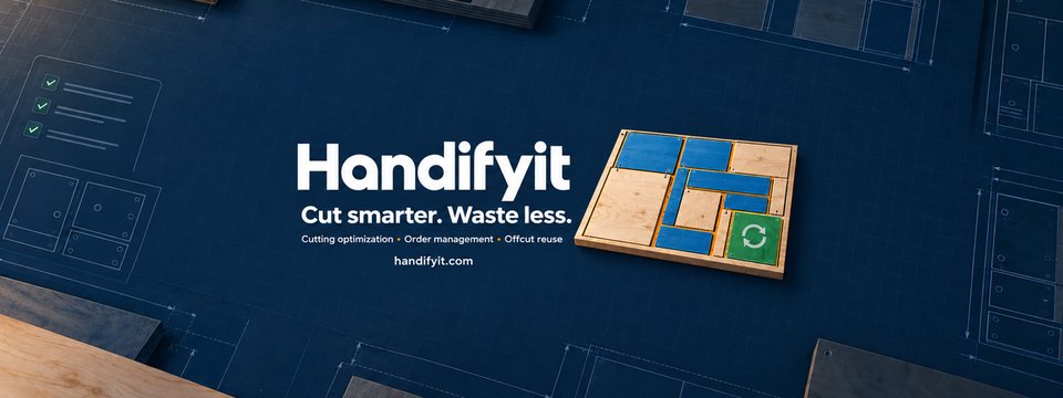 Handifyit — Cut smarter. Waste less. Cutting optimization, order management and offcut reuse.